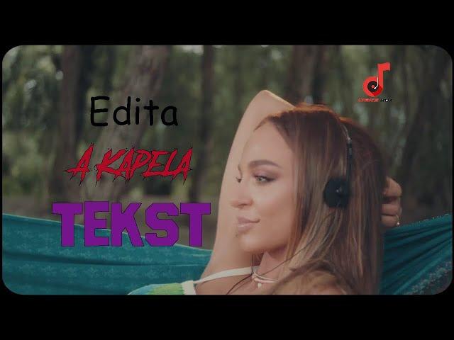 EDITA - A KAPELA TEKST ( LYRICS + SOUND )