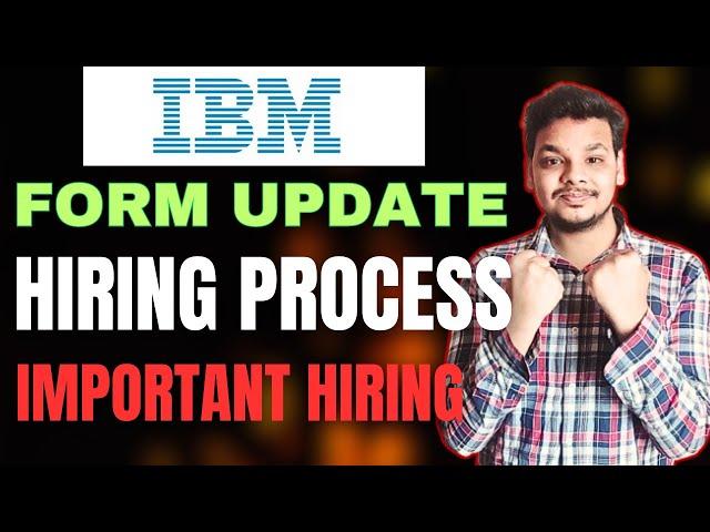 IBM Important Hiring Update | Recruitment Form | OFF Campus Drive For 2024 Batch | Interview Updates