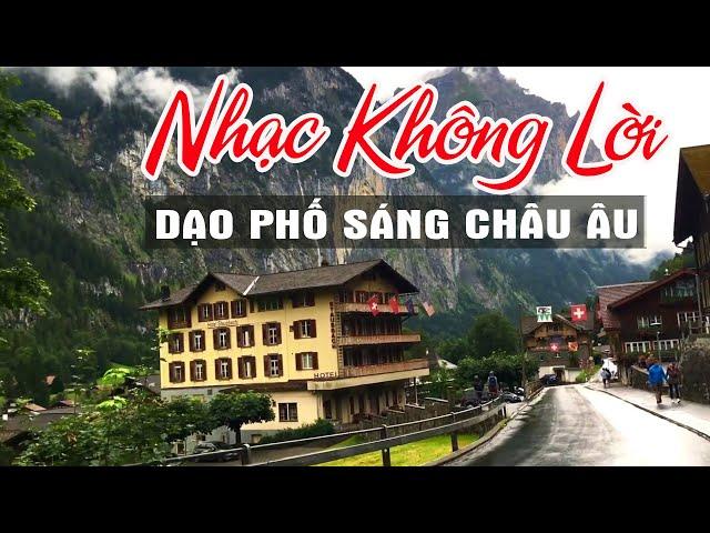 HÒA TẤU ÂM THANH 5.1 BALLAD Buổi Sáng Ngắm Cảnh Châu Âu Thư Giãn - Nhạc Không Lời phấn khởi ngày mới