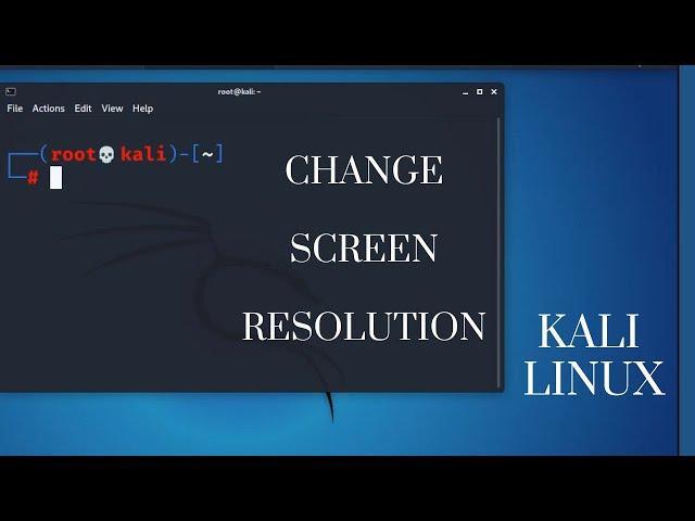 How to change screen resolution in kali linux 2023