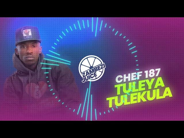 Chef 187 – Tuleya Tulekula | Zambezi Juice