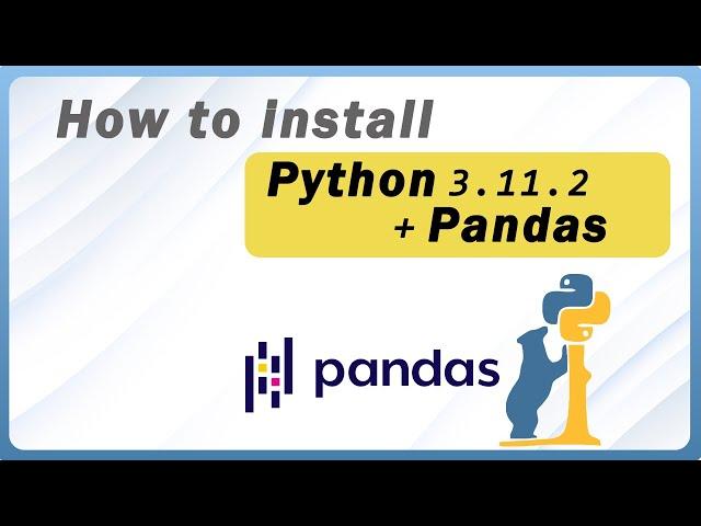 How To Install Pandas For Python 3.11.2 In Windows 10/11 | Pandas Installation