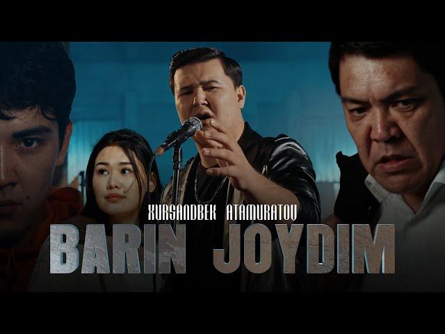 Xursandbek Atamuratov - Barin joydim (Official Video Music)