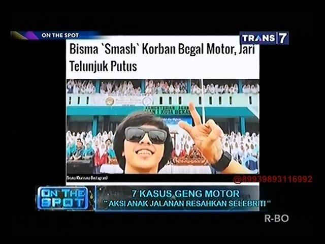 On The Spot - 7 Kasus Geng Motor