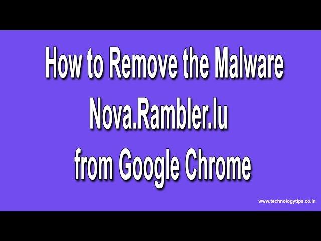 How to Remove the Malware Nova.Rambler.lu from Google Chrome