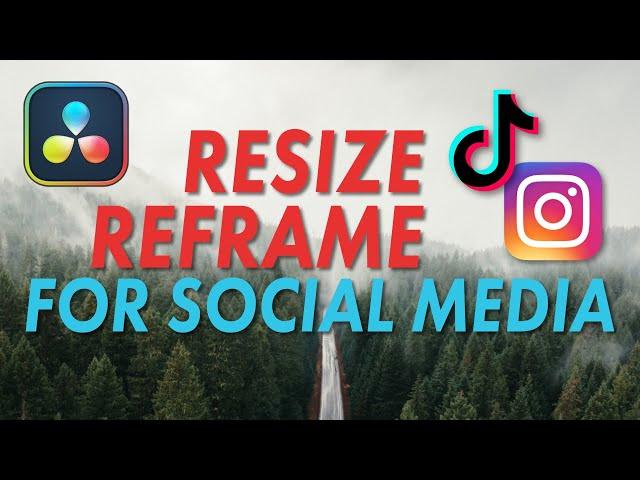 How To Resize And Reframe For Social Media | DaVinci Resolve Tutorial