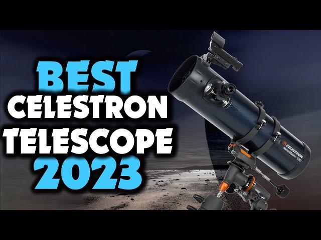 Are These 5 CELESTRON Telescope Best For 2023? [Don’t Buy One Before Watching This]