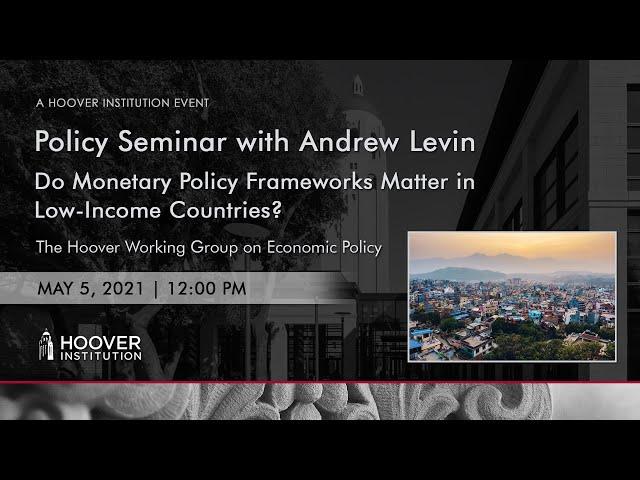 Policy Seminar with Andrew Levin