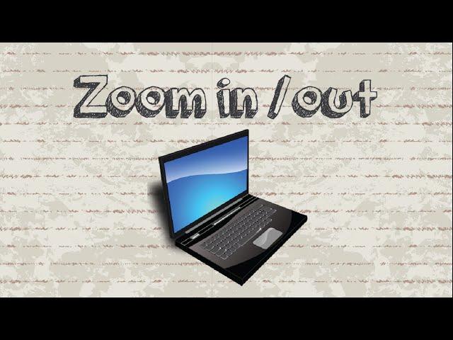 How to zoom in or out on PC / Computer Screen