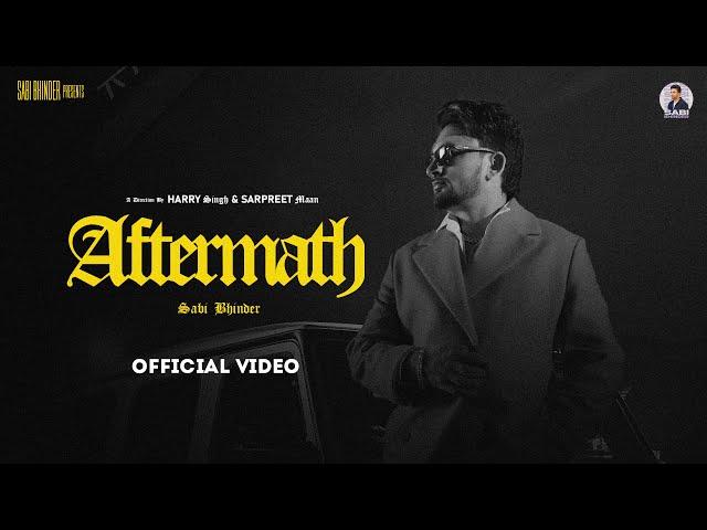 After Math (Official Video) Sabi Bhinder | Yaari Ghuman | Latest Punjabi Songs 2023