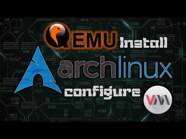 Installing and configuring QEMU and Virt-Manager on Arch Linux