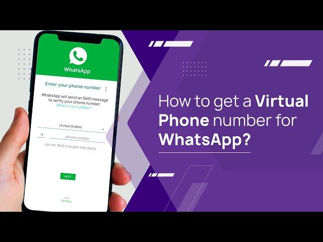 How to get a virtual phone number for WhatsApp for Business & Personal Use?