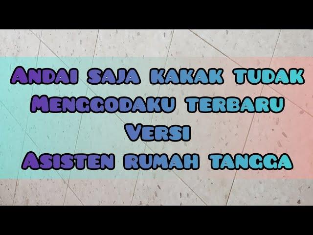 Andai Kakak Tidak Menggodaku Versi Asisten Rumah Tangga