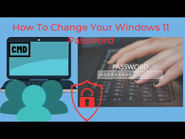 How to Change Your Windows 11 Password