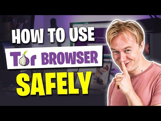 How to Use Tor Browser Safely in 2025: A Beginner's Guide