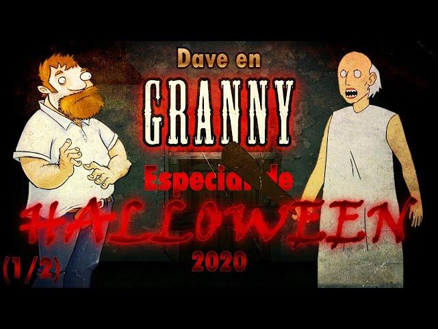 DAVE VS GRANNY -  [Parte 1/2]