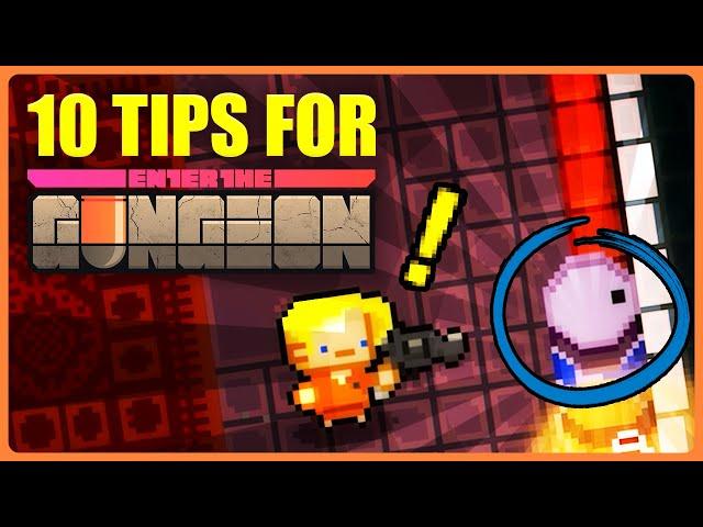 10 Tips for Enter the Gungeon