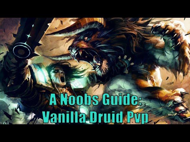 A Noobs Guide: Classic WoW Druid PVP