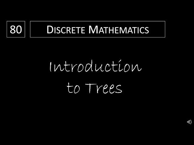 Discrete Math - 11.1.1 Introduction to Trees