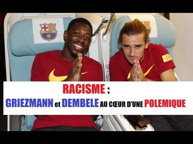 GRIEZMANN - DEMBELE: LA VIDEO QUI FAIT POLEMIQUE [racisme anti-asiatique]