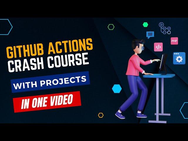 GitHub Actions Crash Course for beginners with Projects | GitHub Action Tutorial in Hindi