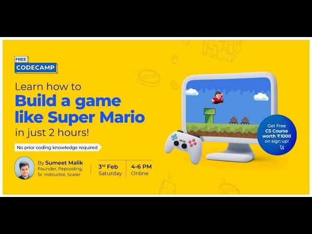 Free CodeCamp by Scaler School of Technology | Learn to build Super Mario with Sumeet Malik