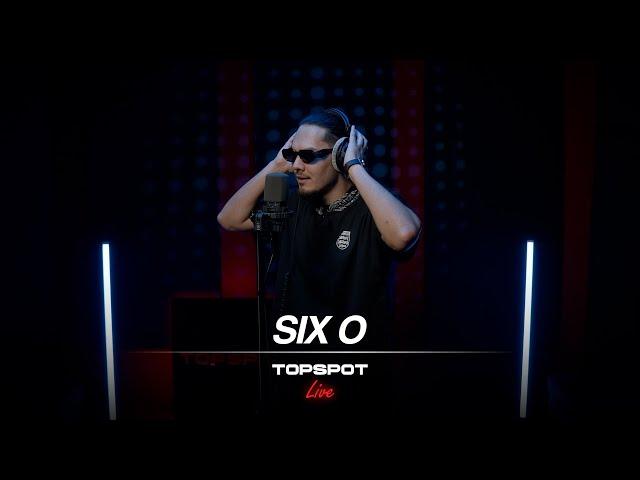 Six O - Смотри [TOPSPOT Live #52]