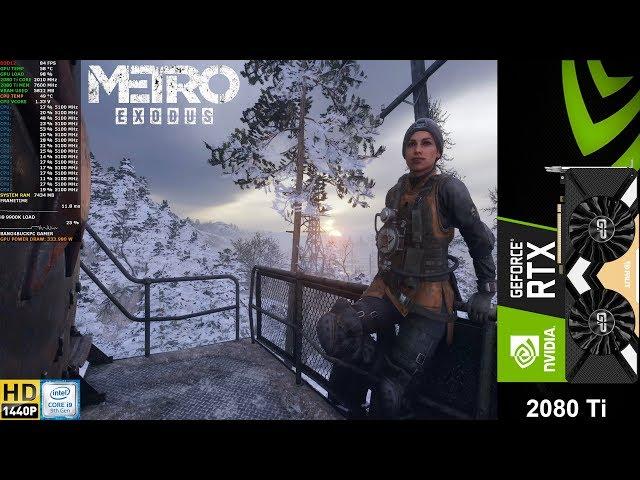 Metro Exodus Extreme Settings , Ray Tracing High , No DLSS 2560x1440 | RTX 2080 Ti | i9 9900K 5.1GHz