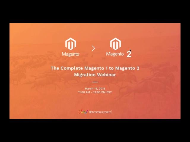 The Complete Magento 1 to 2 Migration Guide