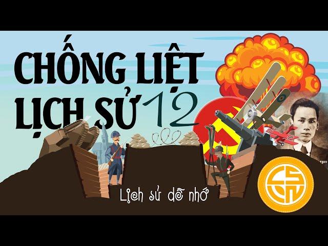 KIẾN THỨC CHỐNG LIỆT MÔN LỊCH SỬ 12 (Phần lịch sử Việt Nam)