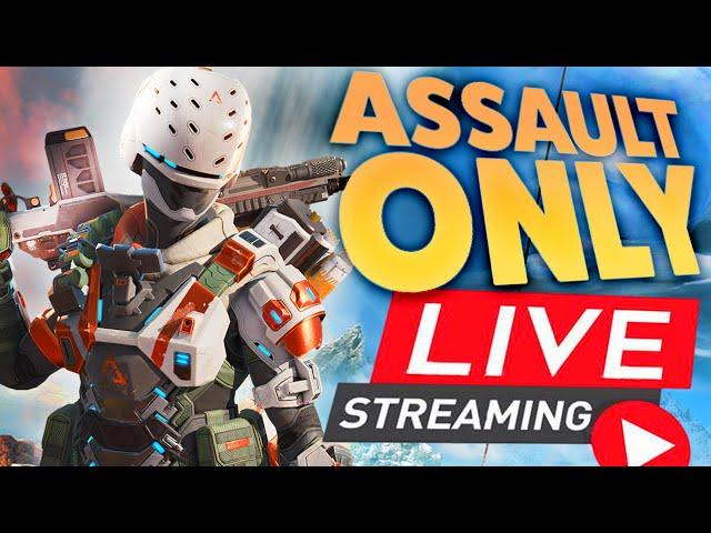 Using Only Assault Legends in Ranked! - LIVE STREAM