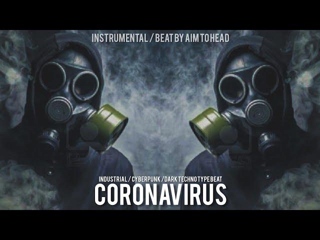 [FREE] Industrial / Cyberpunk / Dark Techno Type Beat 'CORONAVIRUS' | Background Music