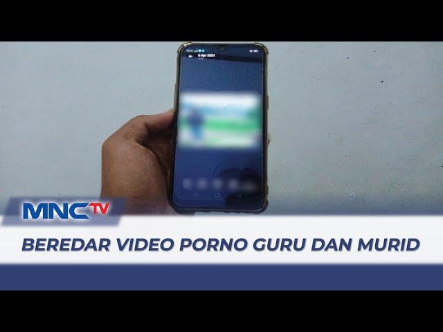 GEGER! Beredar Video Porno Guru dan Murid di Serang, Banten - LIS 03/11