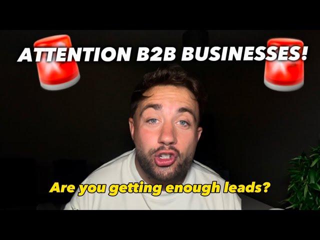 B2B BUSINESSES  Do you need more leads?