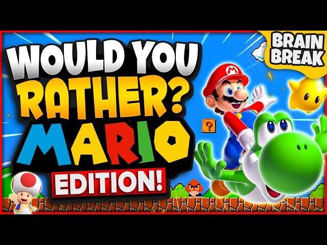 Mario Would You Rather? Workout | Mario Brain Break | Super Mario Games For Kids | Just Dance