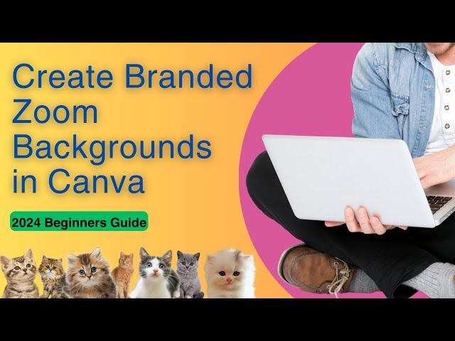 Step by Step Guide To Make Zoom Backgrounds In Canva