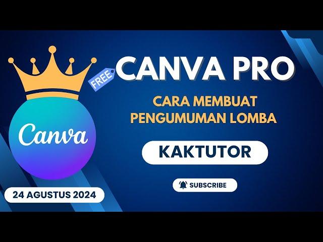 Cara Mendapatkan Akun Canva Pro 24 Agustus 2024 | KakTutor