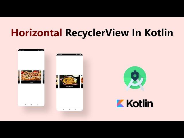 How to Implement Horizontal RecyclerView  in Kotlin : ( Android Tutorial 2022 )