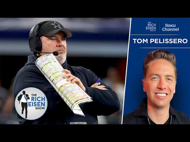 NFL Insider Tom Pelissero on Mike McCarthy’s Uncertain Dallas Cowboys Future | The Rich Eisen Show