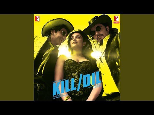 Kill Dil