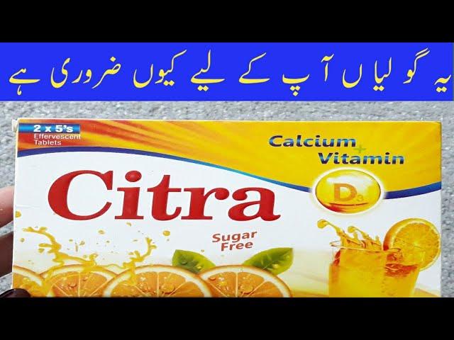 Calcium And Vitamin D Deficiency In Body. How To Use Citra Calcium + Vitamin D Tablet.