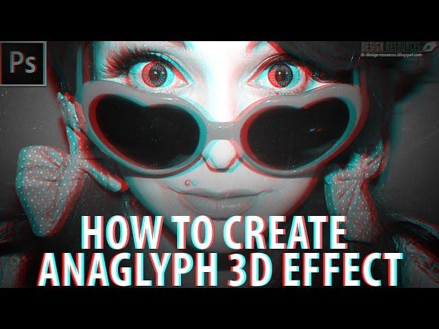 How To Create Anaglyph 3D Effect — Photoshop Tutorial