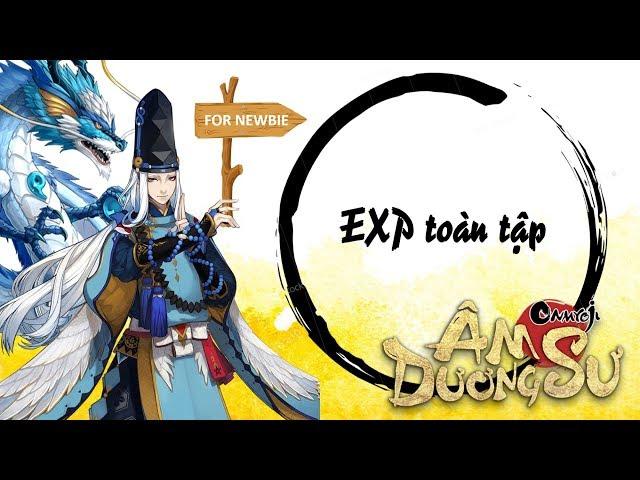 [Garena Âm Dương Sư] Hướng dẫn toàn tập về kiếm EXP