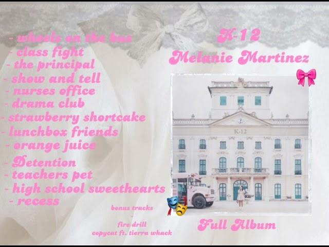 K-12 Melanie Martinez Full Album