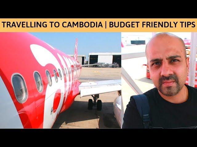 Cambodia - from India/Bangkok | Best Budget HOTEL | On Arrival Visa | Travel Tips