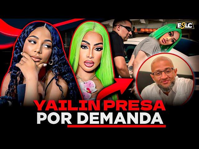 YAILIN PRESA POR INCUMPLIMIENTO DE CONTRATO Y DIFAMACIÓN “REVELAN TODO SOBRE LA DEMANDA”