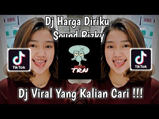 DJ HARGA DIRIKU SOUND RIZKY CHIKA 20 JUTA VIRAL TIK TOK TERBARU 2022 YANG KALIAN CARI!