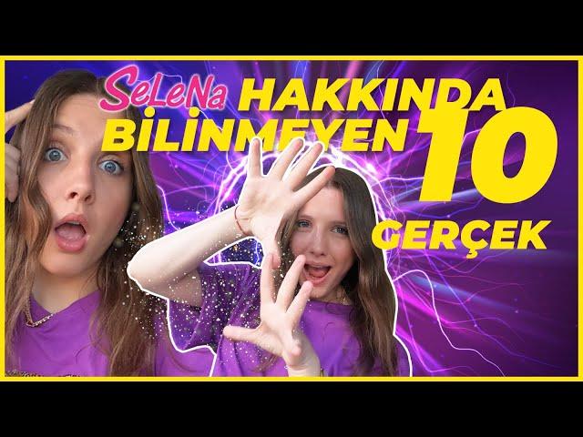 SELENA HAKKINDA BİLİNMEYEN 10 GERÇEK!