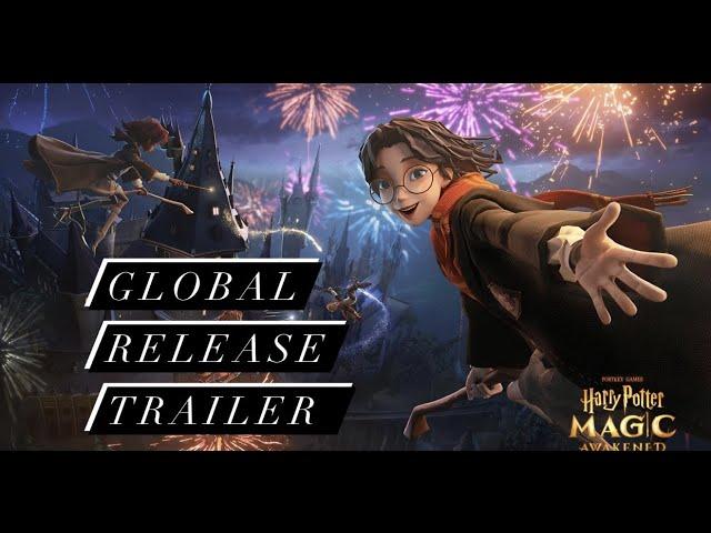 GLOBAL RELEASE TRAILER - HARRY POTTER MAGIC AWAKENED