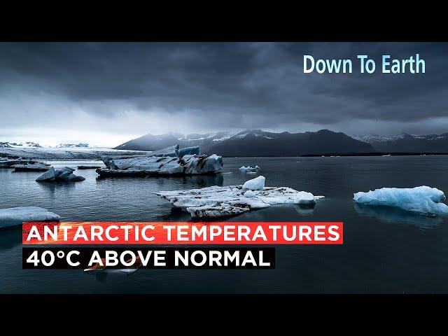 Polar Heatwaves: Record temperatures 30-40 degrees Celsius above normal